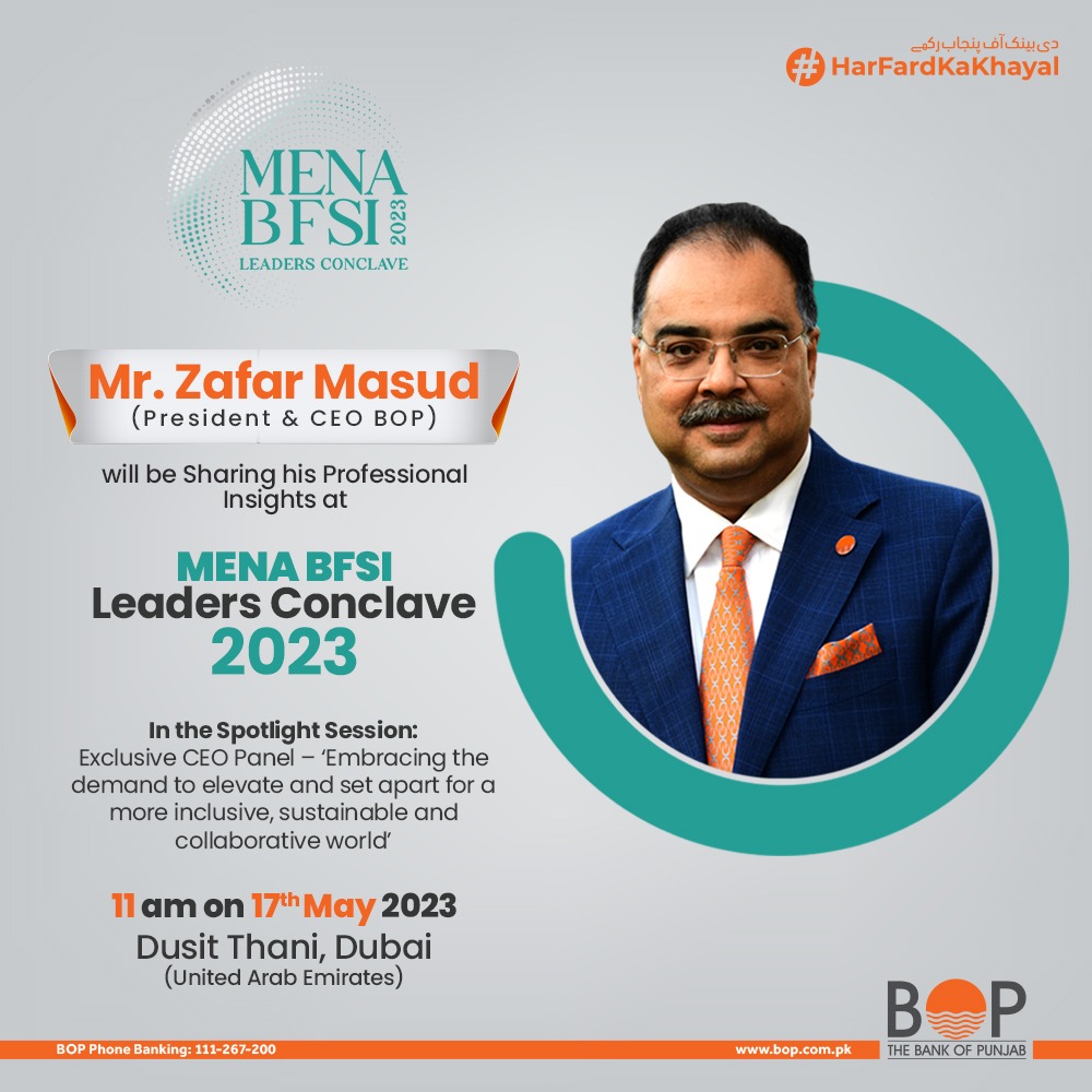 Mr. Zafar Masud will be at MENA BFSI Leaders Conclave 2023 – Zafar Masud